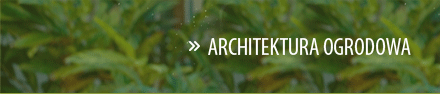Architektura ogrodowa